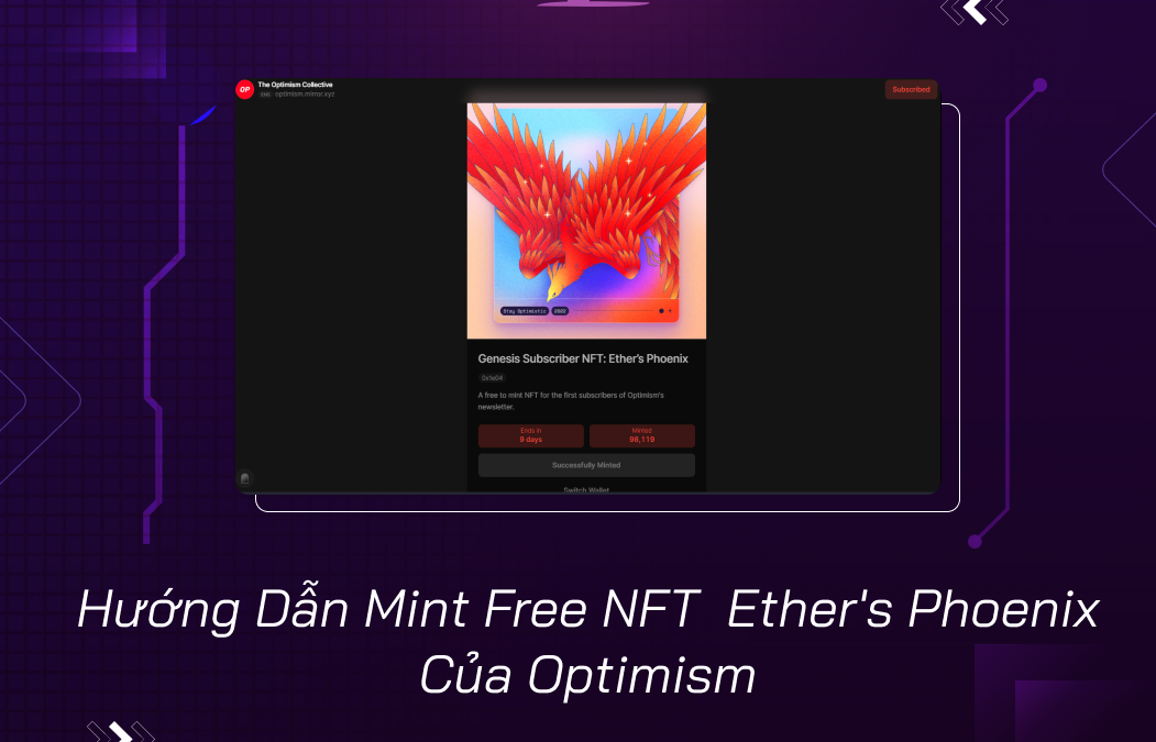 Hướng Dẫn Mint Free NFT Ether’s Phoenix Của Optimism