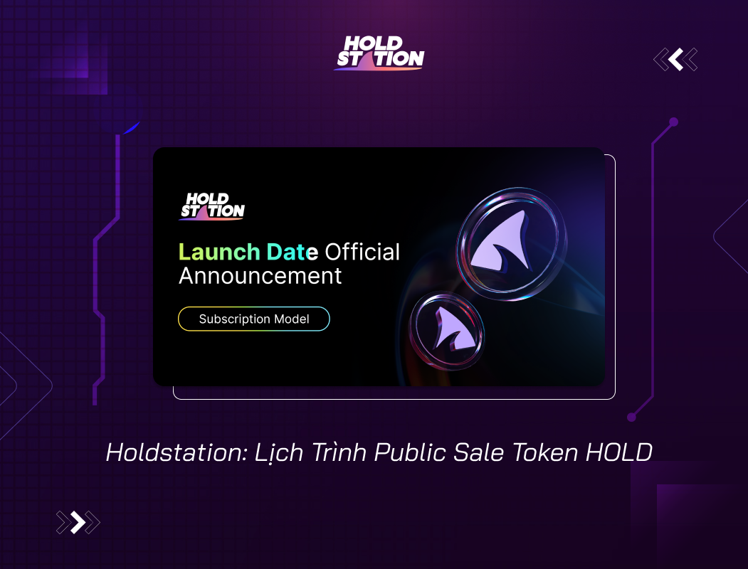 Holdstation Lich Trinh Public Sale Token HOLD