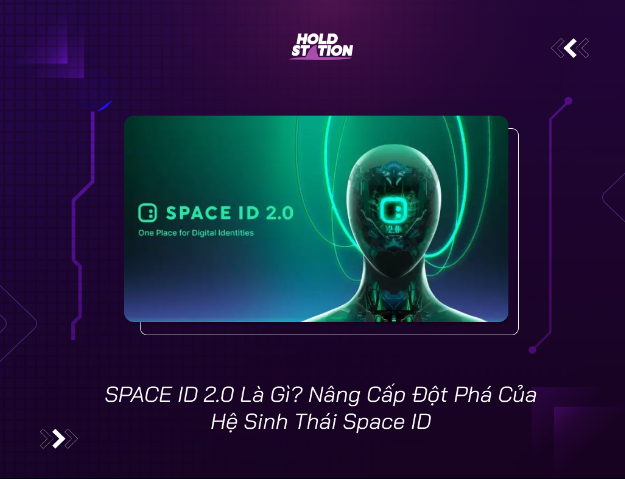 SPACE ID 2.0: Đột Phá Của Hệ Sinh Thái Space ID